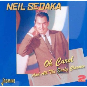 Sedaka ,Neil - Oh Carol And All The Early Classics